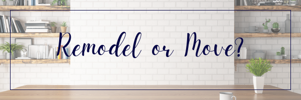 Remodel or Move? Discover the Smart Choice for Your Home